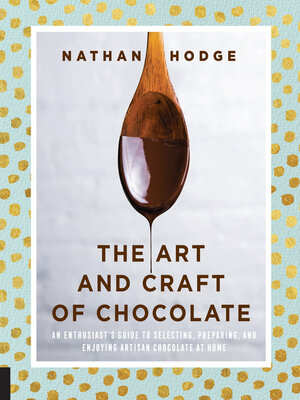 cover image of Art and Craft of Chocolate